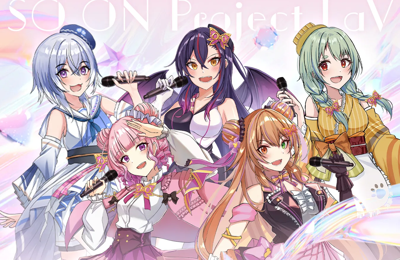 オリジナルバーチャルアイドル<br><span>SO.ON project LaV</span>メンバー&スタッフを体験